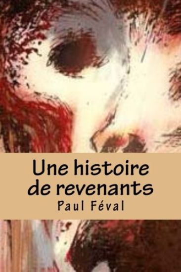 Une histoire de revenants.