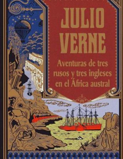 Aventuras de tres rusos y tres ingleses en el África austral