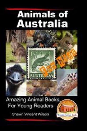 Animals of Australia - For Kids - Amazing Animal Books for Young Readers