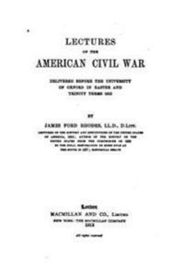 Lectures on the American Civil War, Delivered Before the University of Oxford