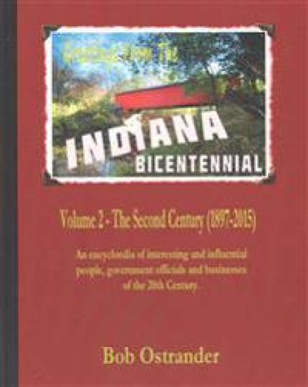 Indiana Bicentennial Vol 2: The Second Century (1897-2015)