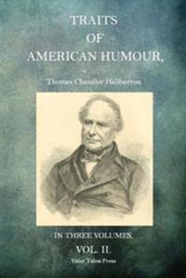Traits of American Humour Volume 2