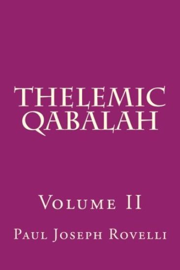 Thelemic Qabalah: Volume II