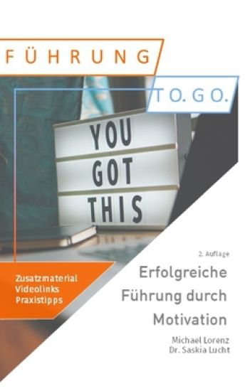 Erfolgreiche Führung durch Motivation
