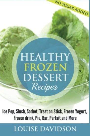 Healthy Frozen Dessert Recipes