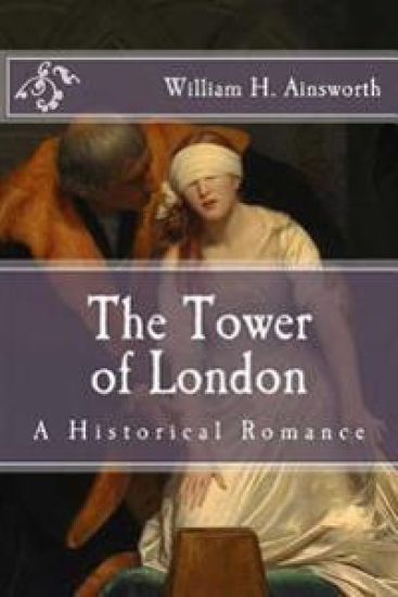 The Tower of London: A Historical Romance