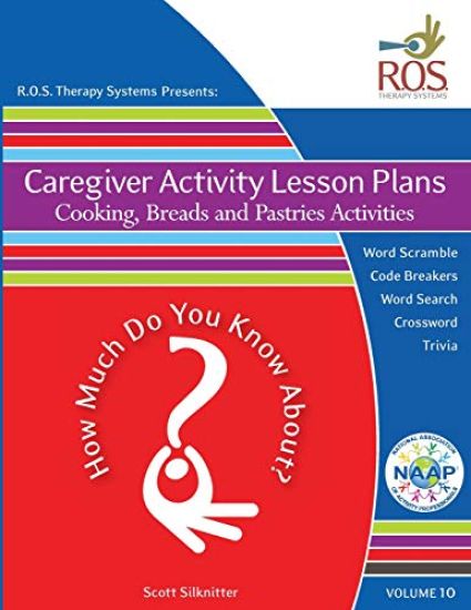 Caregiver Activity Lesson Plans: Bread, Pastries and Cooking
