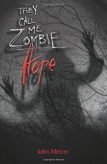 They Call Me Zombie: Hope