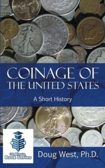 Coinage of the United States ? A Short History