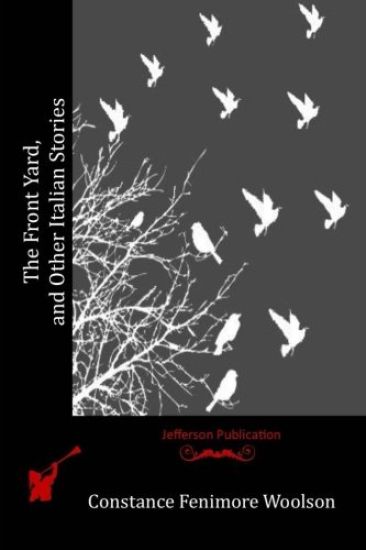 The Front Yard, and Other Italian Stories