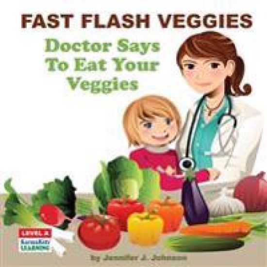 Fast Flash Veggies: Doctor Says To Eat Your Veggies