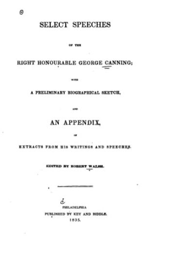 Select speeches of the Right Honourable George Canning