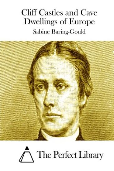 Cliff Castles and Cave Dwellings of Europe – Sabine Baring-Gould, kirjan kansikuva