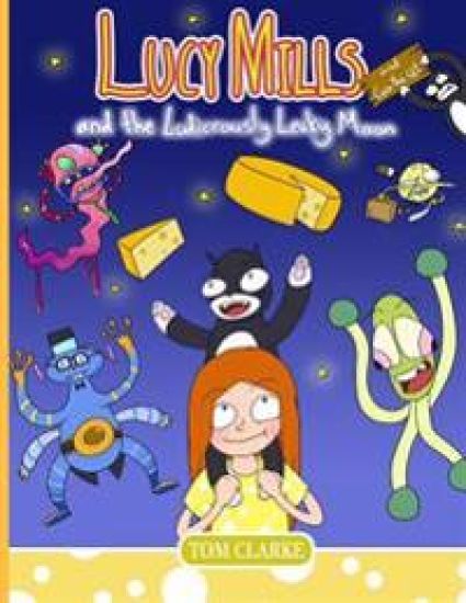 Lucy Mills: and the Ludicrously Leaky Moon