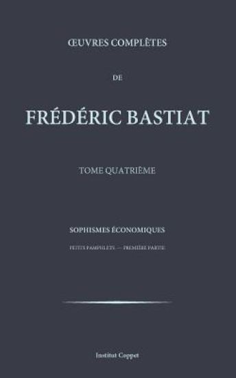 Oeuvres completes de Frederic Bastiat - tome 4