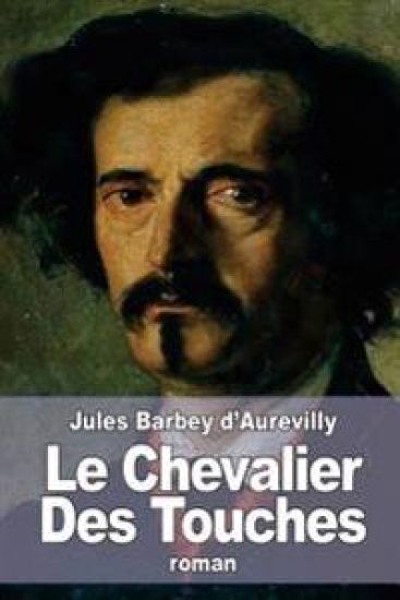 Le Chevalier Des Touches