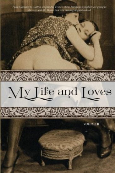 My Life and Loves: Volume Two