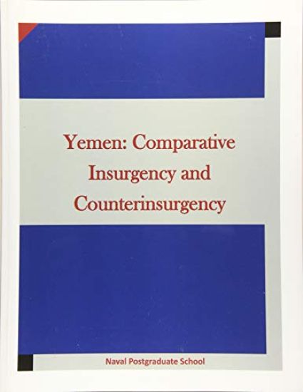 Yemen: Comparative Insurgency and Counterinsurgency