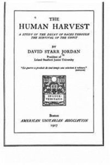 The Human Harvest, a Study of the Decay of Races Through the Survival of the Unfit
