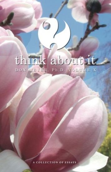 Think About It Volume X: A Collection of Essays