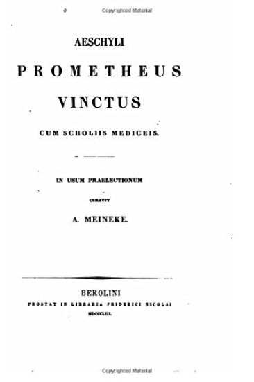 Aeschyli Prometheus Vinctus, Cum Scholiis Mediceis
