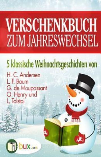 Verschenkbuch zum Jahreswechsel: 5 klassische Weihnachtsgeschichten