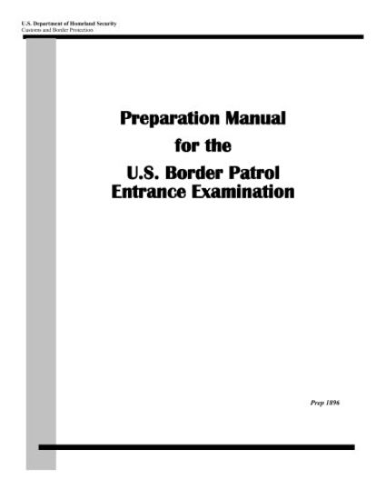 Preparation Manual for the U.S. Border Patrol Entrance Examination – U. S. Department of Homeland Security, kirjan kansikuva