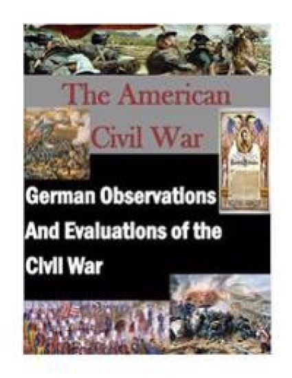 German Observations And Evaluations of the Civil War