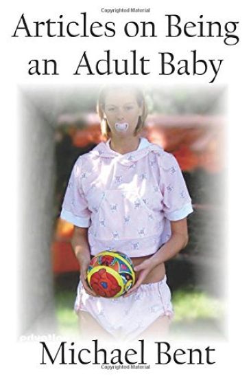 Being an Adult baby...