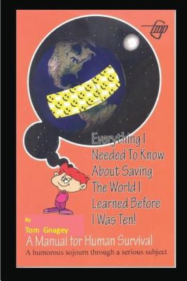 Everything I Needed to Know about Saving the World I Learned Before I Was Ten