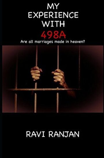 My Experience with 498a: Are All Marriages Made in Heaven?
