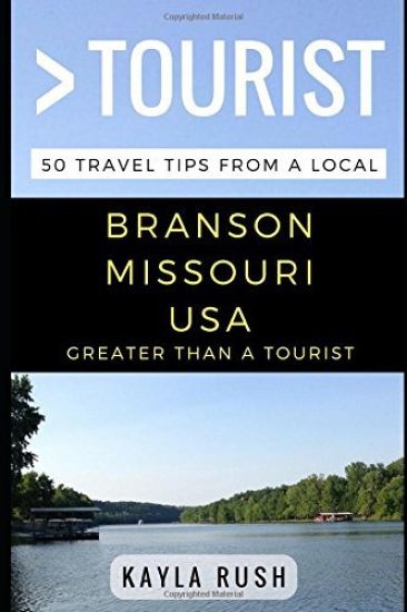 Greater Than a Tourist - Branson Missouri USA