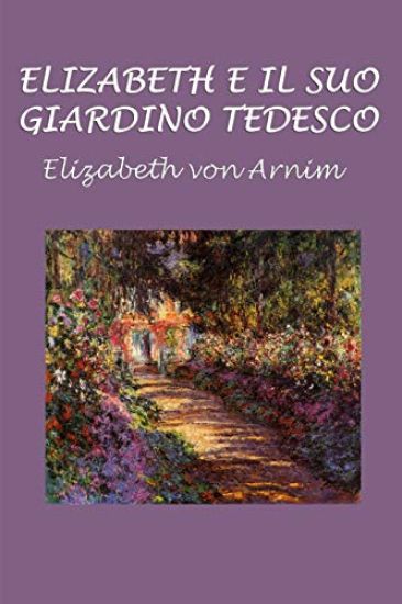 Elizabeth E Il Suo Giardino Tedesco