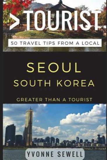 Greater Than a Tourist - Seoul South Korea