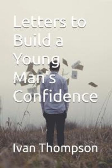 Letters to Build a Young Man's Confidence