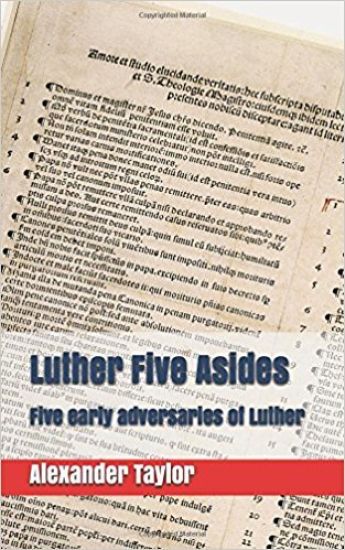 Luther Five Asides: Five Early Adversaries of Luther