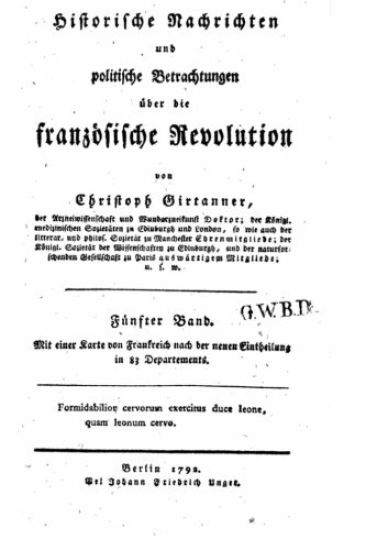 Historische Nachrichten und politische Betrachtungen über die französische Revolution