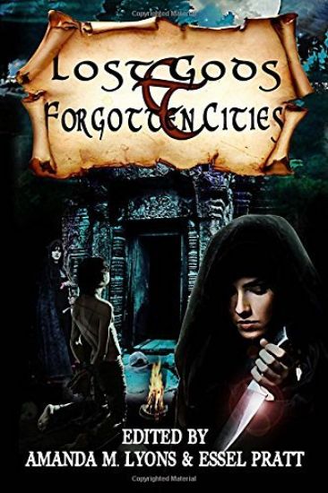 Lost Gods and Forgotten Cities