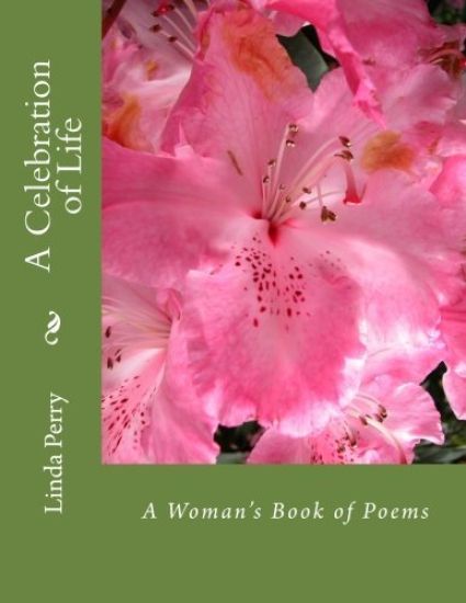 A Celebration of Life: A Woman's Book of Poems