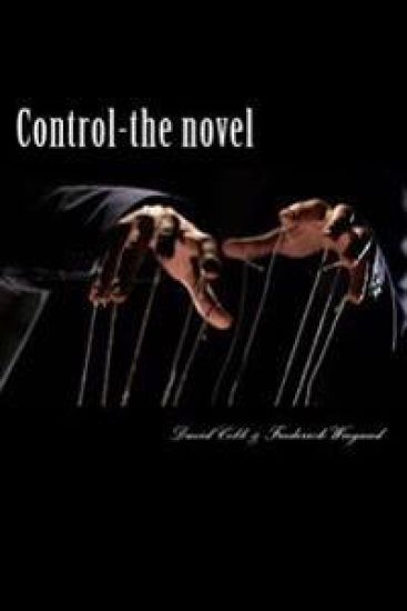 Control - The Novel: A Novel of Psychological and Theological Dimensions