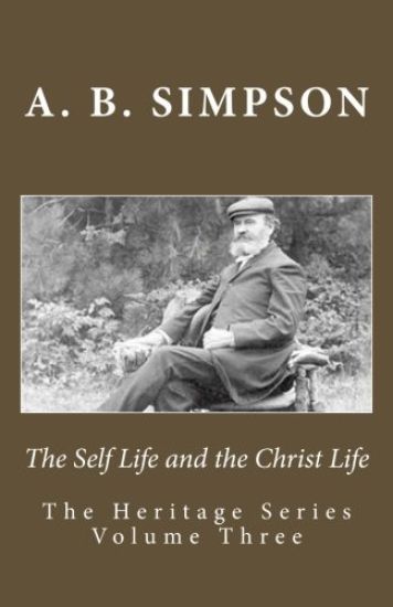 The Self Life and the Christ Life
