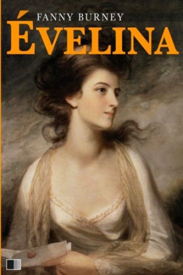 Évelina ou l'entrée d'une jeune personne dans le Monde