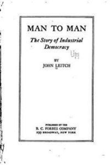 Man to man, the story of industrial democracy