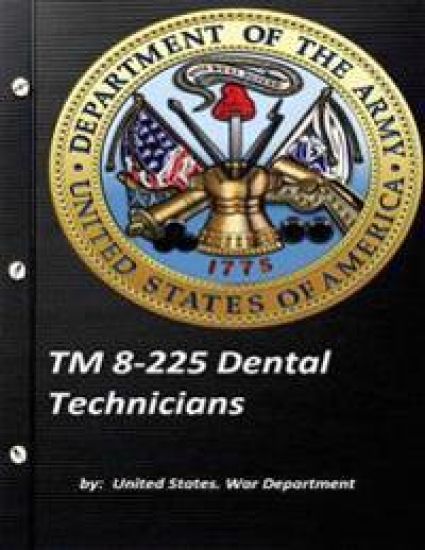 TM 8-225 Dental Technicians by United States. War Department