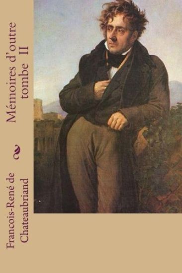 Memoires d'outre tombe II