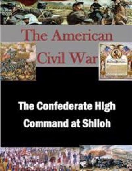 The Confederate High Command at Shiloh