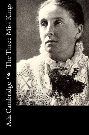 The Three Miss Kings: An Australian Story