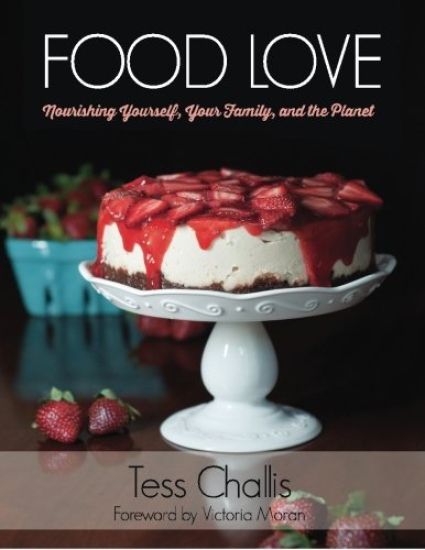 Food Love: Nourishing Yourself, Your Family, and the Planet