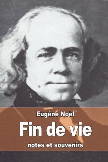 Fin de vie: notes et souvenirs