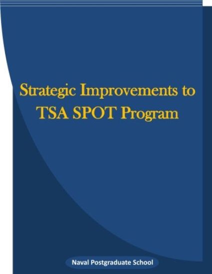 Strategic Improvements to TSA SPOT Program